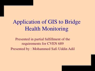 Application of GIS to Bridge Health Monitoring