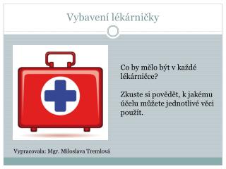 Vybavení lékárničky