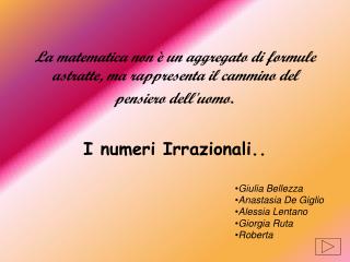 I numeri Irrazionali..