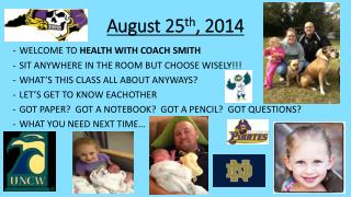 August 25 th , 2014