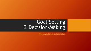 Goal-Setting &amp; Decision-Making