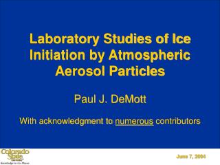 Laboratory Studies of Ice Initiation by Atmospheric Aerosol Particles