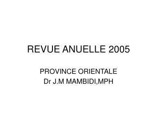 REVUE ANUELLE 2005