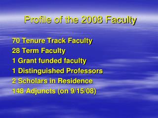 Profile of the 2008 Faculty