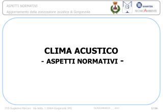 CLIMA ACUSTICO - ASPETTI NORMATIVI -