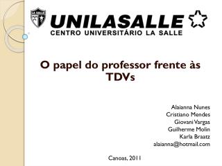 O papel do professor frente às TDVs