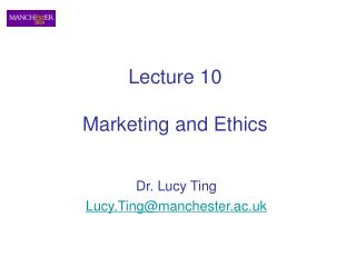 Lecture 10 Marketing and Ethics