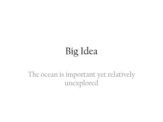 Big Idea