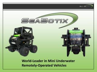 World-Leader in Mini Underwater Remotely-Operated Vehicles