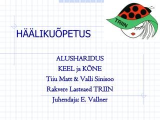 HÄÄLIKUÕPETUS