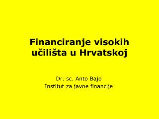 Financiranje visokih učilišta u Hrvatskoj
