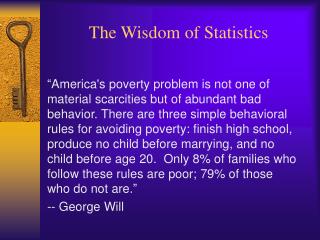 The Wisdom of Statistics