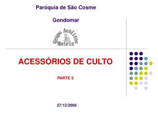 Paróquia de São Cosme Gondomar