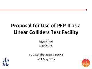 Proposal for Use of PEP-II as a Linear Colliders Test Facility