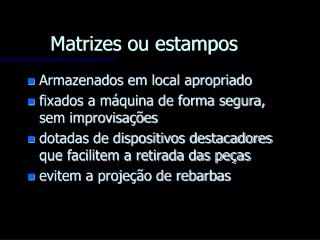 Matrizes ou estampos