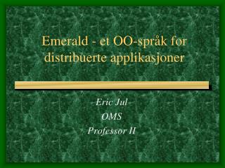 Emerald - et OO-språk for distribuerte applikasjoner