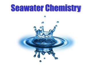 Seawater Chemistry