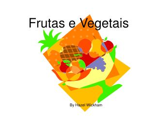 Frutas e Vegetais