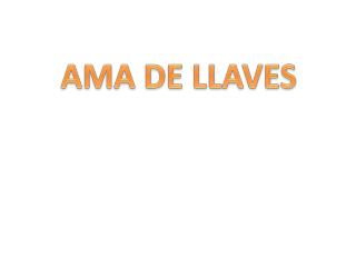 AMA DE LLAVES