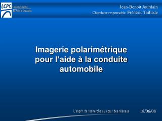 Imagerie polarimétrique pour l’aide à la conduite automobile