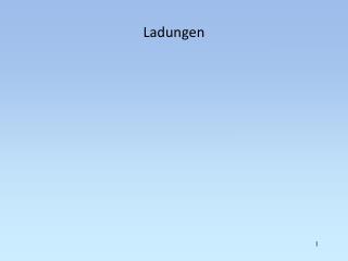 Ladungen