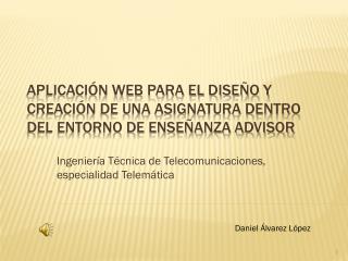 Aplicación web para el diseño y creación de una asignatura dentro del entorno de enseñanza AdVisor