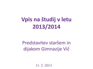 Vpis na študij v letu 2013/2014
