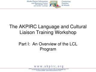 The AKPIRC Language and Cultural Liaison Training Workshop