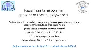 Pasja i zainteresowania sposobem trwałej aktywności