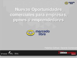 N uevas Oportunidades comerciales para empresas, pymes o emprendedores