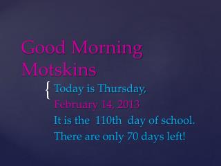 Good Morning Motskins