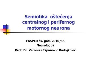Semiotika oštećenja centralnog i perifernog motornog neurona