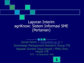 Laporan Interim agriKnow: Sistem Informasi SME (Pertanian)