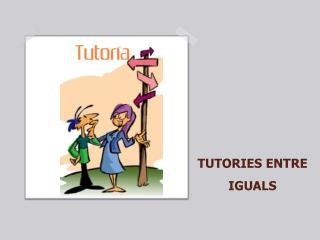 TUTORIES ENTRE IGUALS