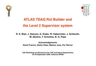 ATLAS TDAQ RoI Builder and the Level 2 Supervisor system