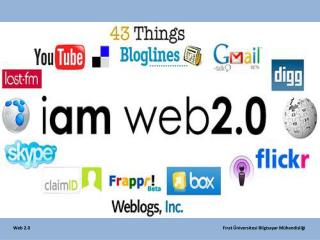 Web 2.0 						 Fırat Üniversitesi Bilgisayar Mühendisliği