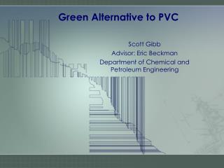 Green Alternative to PVC