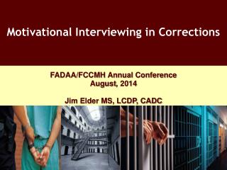 Motivational Interviewing in Corrections