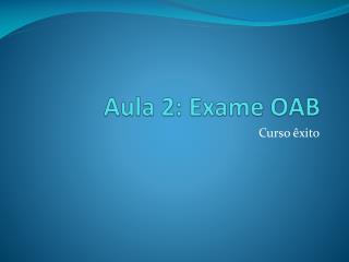 Aula 2: Exame OAB