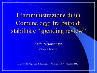 L’amministrazione di un Comune oggi fra patto di stabilità e “spending review”