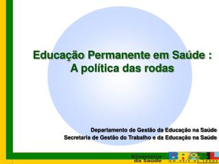 Departamento de Gestão da Educação na Saúde