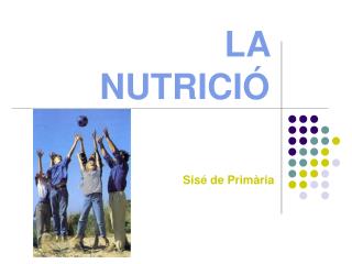 LA NUTRICIÓ