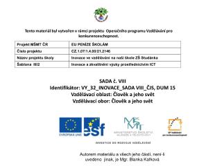 SADA č. VIII Identifikátor: VY_32_INOVACE_SADA VIII_ČJS , DUM 15