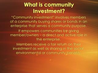What is community Investment?