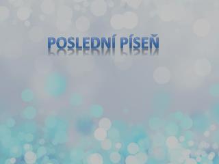 Poslední píseň