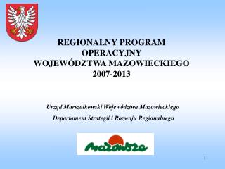 REGIONALNY PROGRAM OPERACYJNY WOJEWÓDZTWA MAZOWIECKIEGO 2007-2013