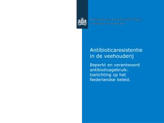 Antibioticaresistentie in de veehouderij