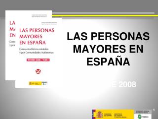 LAS PERSONAS MAYORES EN ESPAÑA INFORME 2008