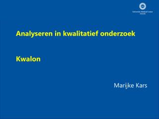 Analyseren in kwalitatief onderzoek Kwalon