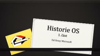 Historie OS 1. část